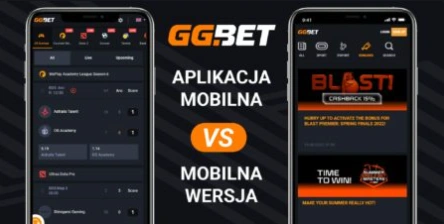 GGBet aplikacja vs mobilna wersja strony